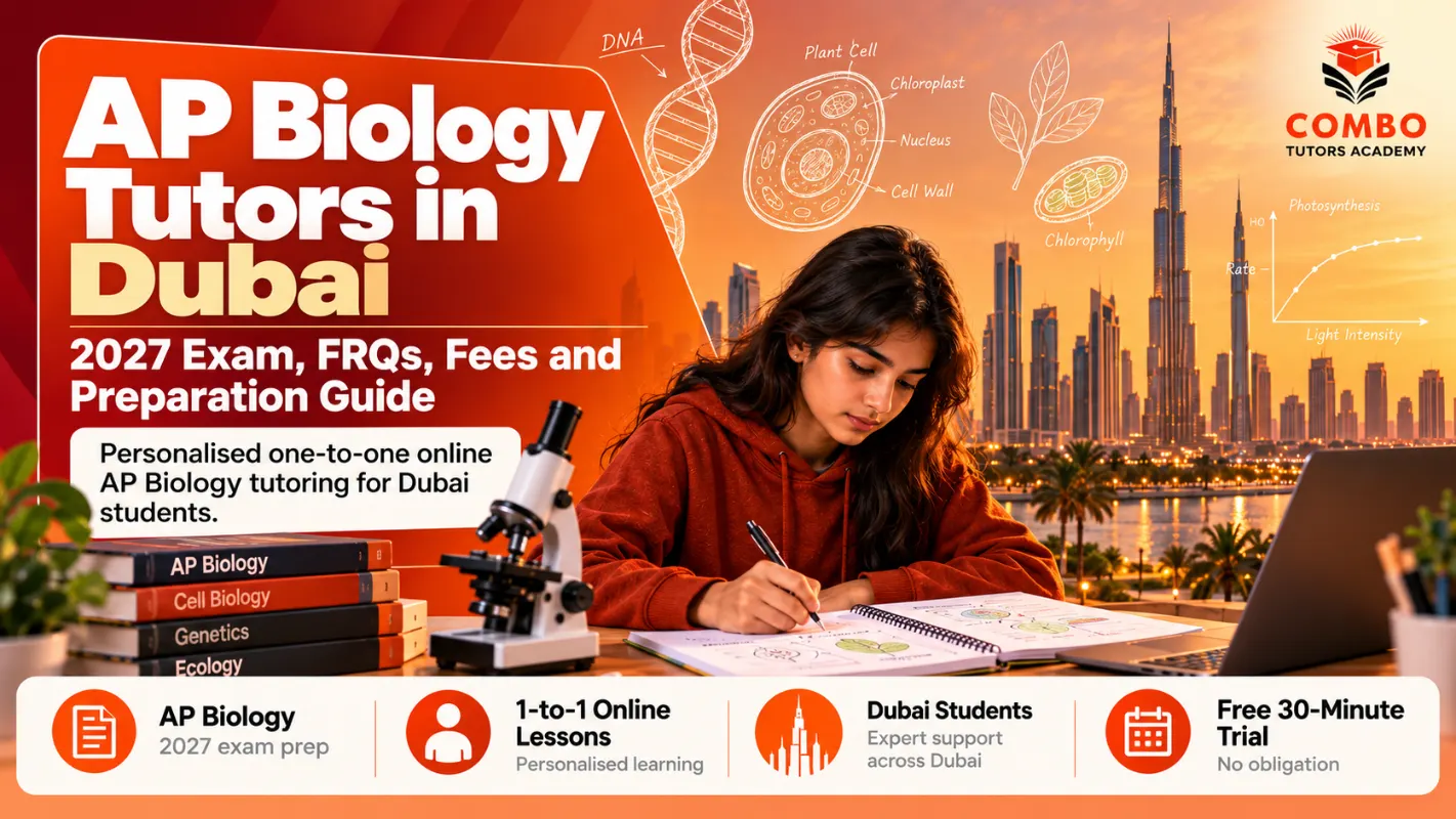 AP Biology Tutors in Dubai: 2027 Exam, FRQs, Fees and Preparation Guide