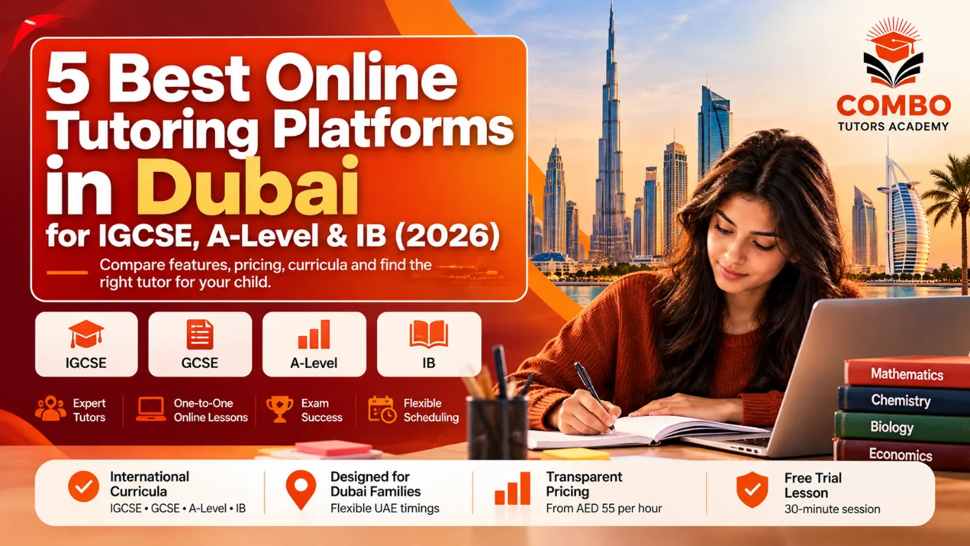 5 Best Online Tutoring Platforms in Dubai for IGCSE, A-Level & IB (2026)