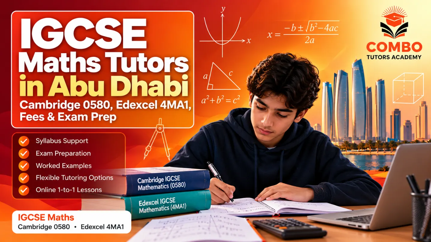 IGCSE Maths Tutors in Abu Dhabi: 0580 vs 4MA1 Guide